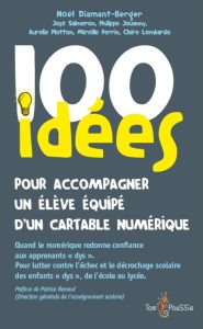 100 idées pour accompagner un élève dys équipé dun cartable numérique