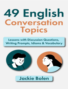 49 English Conversation Topics (Jackie Bolen)