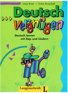 Deutschvergnügen - Lieder- und Übungsbuch Deutsch lernen mit Rap und Liedern. Lehrbuch