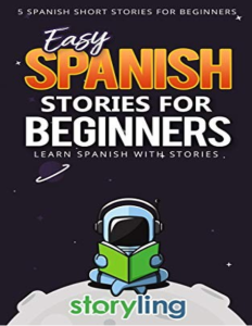 Easy Spanish Stories for Beginners 5 Spanish Short Stories for Beginners