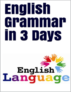 English Grammar in 3 days Learners of English