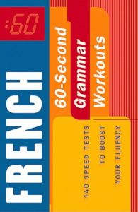 French 60-second Grammar Workouts