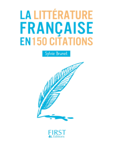 Petit livre de - La littérature française en 150 citations