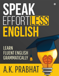 Speak Effortless English Learn Fluent English Grammatically