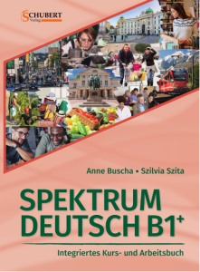 Spektrum Deutsch B1+ Integriertes Kurs- und Arb...