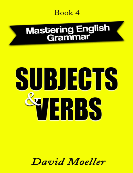 Subjects and Verbs (David Moeller)