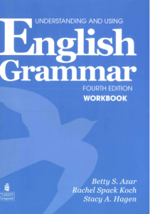 Understanding and Using English Grammar. Fourth edition, Workbook