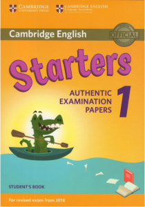 Cambridge English Starters 1 for Revised Exam from 2018 Students Book Authentic Examination Papers