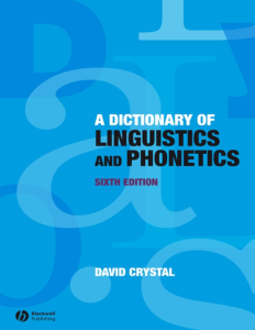 Dictionary of Linguistics and Phonetics