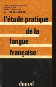 Létude Pratique de la Langue Française Classes de 3e et 4e