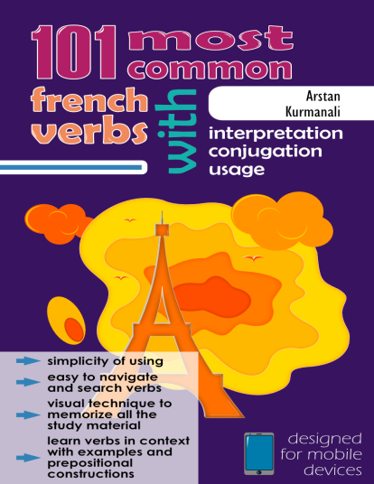 101 Most Common French Verbs with Interpretation, Conjugation, Usage