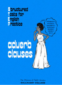 Adverb Clauses (Structured Tasks for English Pr...