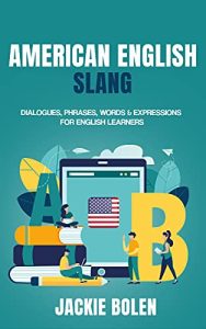 American English Slang Dialogues, Phrases, Word...