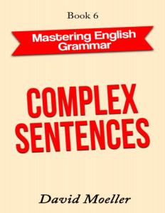 Complex Sentences (David Moeller)