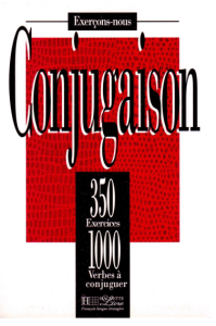 Conjugaison. 350 Exercices