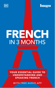 French in 3 Months with Free Audio App Your Ess...