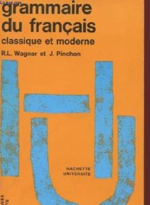 Grammaire du français classique et moderne