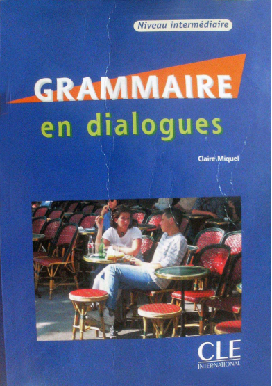 Grammaire en dialogues Niveau intermediaire