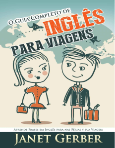 Inglês O Guia Completo de Inglês Para Viagens Aprende Frases em Inglês para nas Férias e Sua Viagem