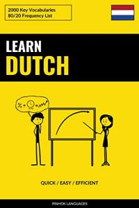 Learn Dutch - Quick Easy Efficient 2000 Key Vocabularies