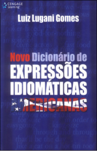 Novo Dicionário de Expressőes Idiomáticas Ameri...