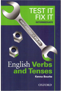 Test It Fix It - English Verbs and Tenses - Int...