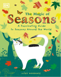 The Magic of Seasons A Fascinating Guide to Sea...