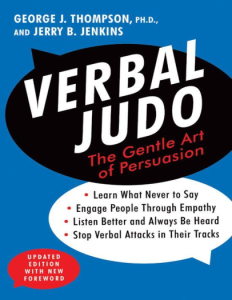 Verbal Judo The Gentle Art of Persuasion